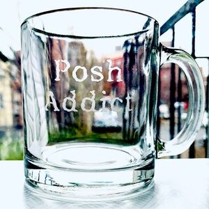 Handcrafted "Posh Addict" glass mug, etched by me